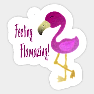 Feeling Flamazing Flamingo Sticker